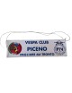 Striscione Vespa Club Piceno Pagliare del Tronto. Dimensioni : 50 x 14 cm