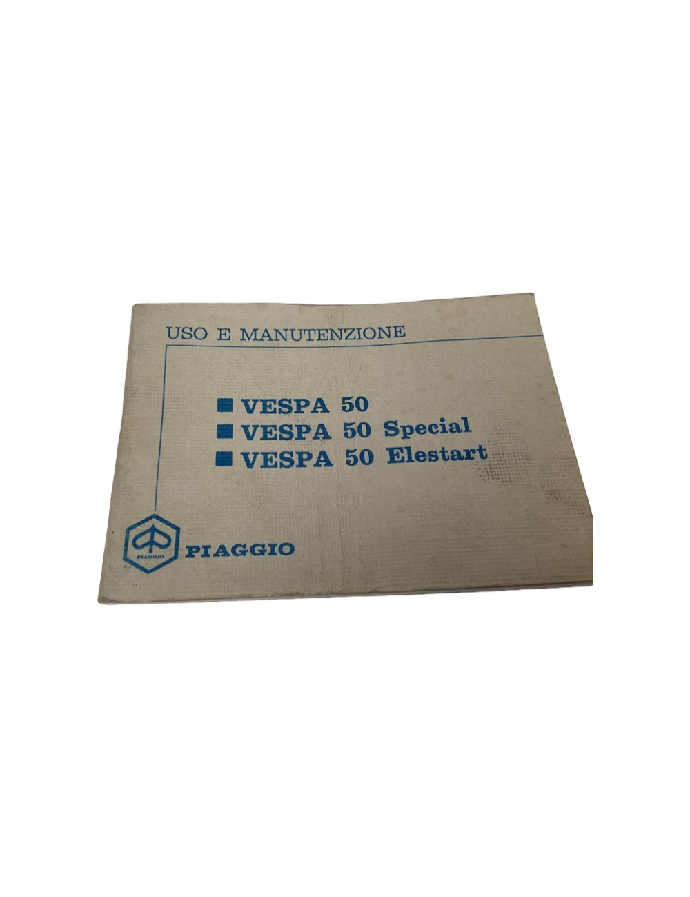 Manuale Uso e Manutenzione Vespa 50, 50 special, 50 Elestart